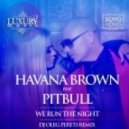 Havana Brown feat. Pitbull - We Run The Night (DJ Oleg Perets Electro Radio Mix)