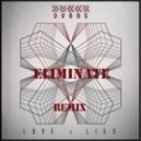 DVBBS - Love And Lies (Eliminate Remix)