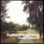 TheNonWho - Good Times (L.K.S. Remix)