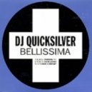 DJ Quicksilver - Bellissima (CJ Stone & Da Bomb Bootleg)
