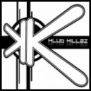 Klub Killaz & Mojo Fluxx - Bassline