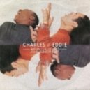 Charles & Eddie - Would I Lie To You (John Junior & Arty Edit)