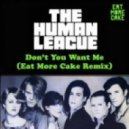 The Human League - Don't You Want Me