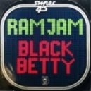 Ramjam - Black Betty