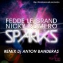 Fedde Le Grand & Nicky Romero - Sparks (Dj Anton Banderas remix)