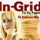 In Grid - Tu Es Foutu