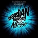 Sebastian Ingrosso & Alesso feat. Ryan Tedder - Calling (Lose My Mind)