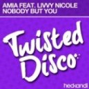 Amia & Livvy Nicole - Nobody But You