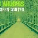 DJ ANUB!SS - Green Winter