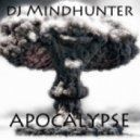 dj Mindhunter - APOCALYPSE ()