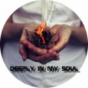 Anton Ishutin ft. Tiana - Deeply In My Soul
