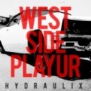 Hydraulix - West Side Playur ()