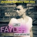 Faydee - Laugh till you cry