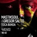 Mastiksoul & Gregor Salto - Toca Bunda