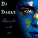 Dj Dagaz - Magic of the world 002 ()