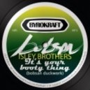 Isley Brothers - It\'s Your Booty Thing (bobsan duckwork)