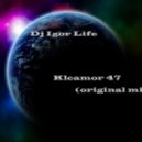 Dj Igor Life - Kleamor 47