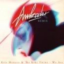 Kris Menace & The Kiki Twins - We Are (Awkoder Remix)