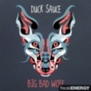 Duck Sauce - Big Bad Wolf