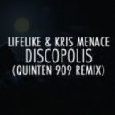 Lifelike & Kris Menace - Discopolis