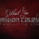 Aston Coles feat. OG - Without You (Radio Mix)