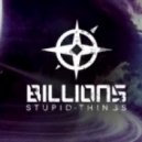 Billions Stupid Things - Stars Under The Sun