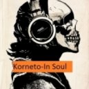 Korneto - In Soul ()