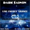 Dark Saimon - Live Energy Trance Vol. 4 [07.12.2012] ()