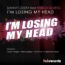 Danny Costta,Fonso Vargas ft. Nick Minoro - Im Losing My Head (Dj Dial Bootleg)