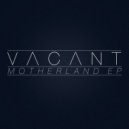 Vacant - Suffer