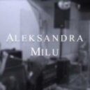 Aleksandra Milu - Несколько слов