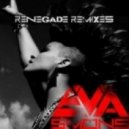 Eva Simons - Renegade (LA Riots Remix)