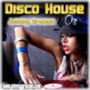 Johnny Gracian - Disco House ()