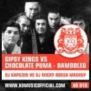 Gipsy Kings vs. Chocolate Puma - Bamboleo
