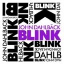 John Dahlback - Blink