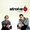 Stroke 69 - Black Rose (Original Extended)