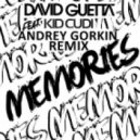 David Guetta feat. Kid Cudi - Memories (Andrey Gorkin Remix)