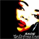 Sade - No Ordinary Love