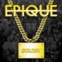 Epique - Golden (#818 Remix)