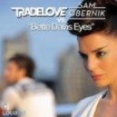 Tradelove vs. Sam Obernik - Bette Davis Eyes (Gerald Henderson & Rio Dela Duna Remix)