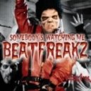 Beatfreakz - Somebodys Watching Me (Dj Grigory Bit Mash Up)