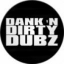 DANK 'N' DIRTY DUBZ - It Only Rains