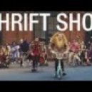 Macklemore and Ryan lewis - Thrift shop