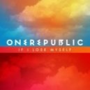 One Republic - If I Lose Myself Tonight (LX-Tronix Remix)