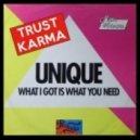 Unique - What I Got Is What You Need