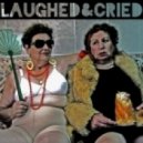 akaADAM - Laughed & Cried