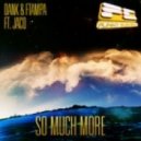 Dank & FTampa ft. jACQ - So Much More