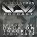 Levi Lyman - Episode 42: Back On Track(s) (April 2013)