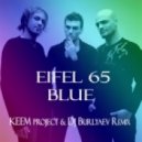 Eifel 65 - Blue (KEEM Project & DJ Burlyaev remix)