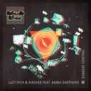 Lazy Rich & Hirshee Ft. Amba Shepherd - Damage Control (RoShamBo ReTweak) MV2 ()